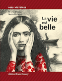 Vie est belle (La)